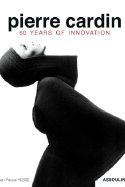 Pierre Cardin – 60 Years of Innovation