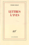„Lettres à Yves“ – Pierre Bergé to Yves Saint Laurent